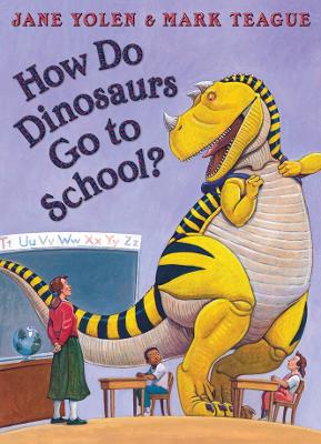 How Do Dinosaurs Go To School? book