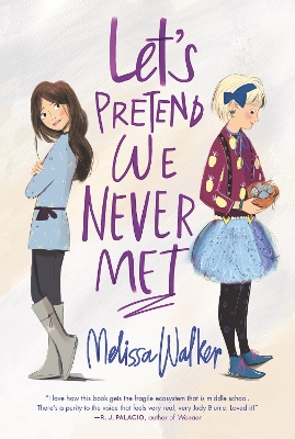 Let's Pretend We Never Met by Melissa Walker