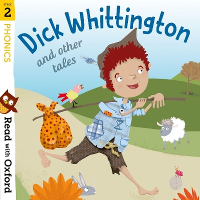 Read with Oxford: Stage 2: Phonics: Dick Whittington and Other Tales book