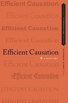 Efficient Causation by Tad M. Schmaltz