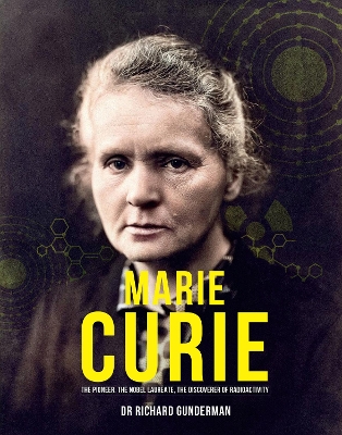 Marie Curie: The Pioneer, The Nobel Laureate book