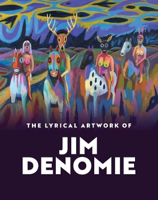 The Lyrical Artwork of Jim Denomie book