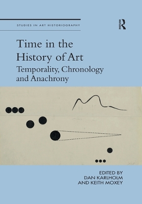 Time in the History of Art: Temporality, Chronology and Anachrony book