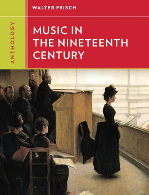 Anthology for Music in the Nineteenth Century book