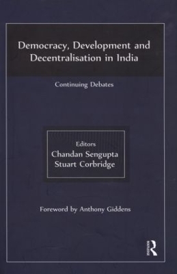 Democracy, Development and Decentralisation in India by Chandan Sengupta