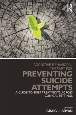 Cognitive Behavioral Therapy for Preventing Suicide Attempts book