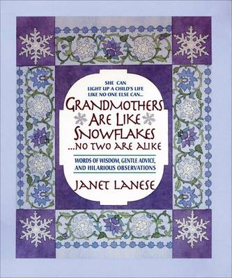 Grandmothers Are Like Snowflakes...No Two Are Alike book