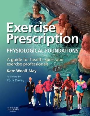 Exercise Prescription - The Physiological Foundations book