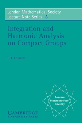 Integration and Harmonic Analysis on Compact Groups book