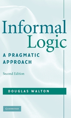 Informal Logic by Douglas Walton