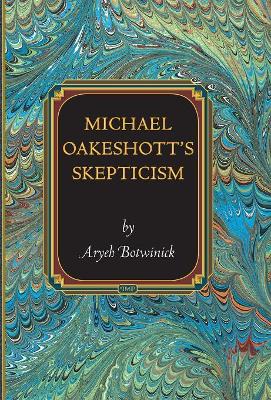 Michael Oakeshott's Skepticism book