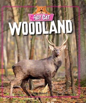 Fact Cat: Habitats: Woodland book