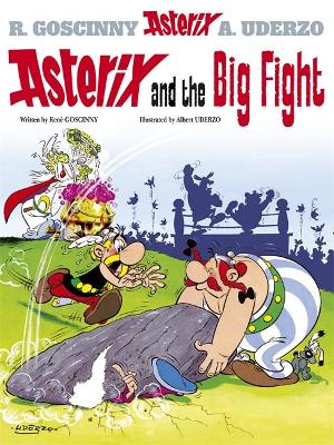 Asterix: Asterix and the Big Fight by Rene Goscinny