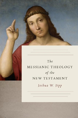 The Messianic Theology of the New Testament book