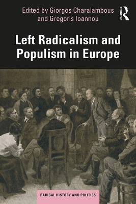 Left Radicalism and Populism in Europe book