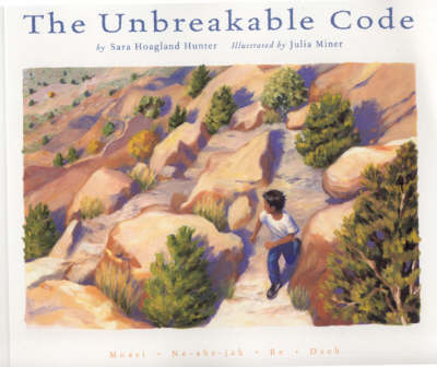 The The Unbreakable Code by Sara Hoagland Hunter