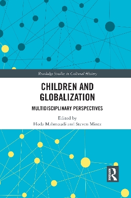 Children and Globalization: Multidisciplinary Perspectives by Hoda Mahmoudi