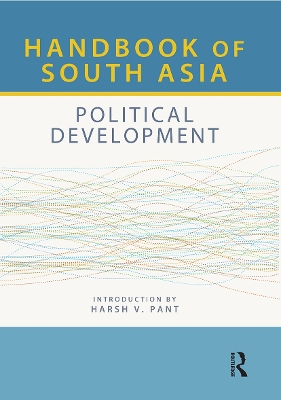 Handbook of South Asia: Political Development by Europa Publications