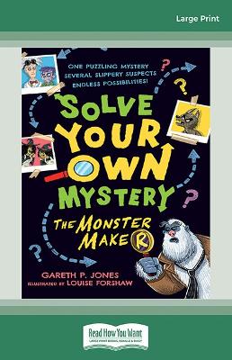 Solve Your Own Mystery: The Monster Maker by Gareth P. Jones