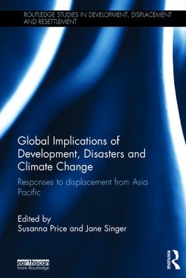 Global Implications of Development, Disasters and Climate Change by Susanna Price