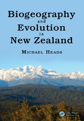 Biogeography and Evolution in New Zealand by Michael Heads