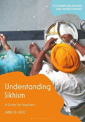 Understanding Sikhism: A Guide for Teachers book