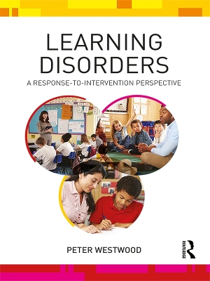 Learning Disorders: A Response-to-Intervention Perspective book