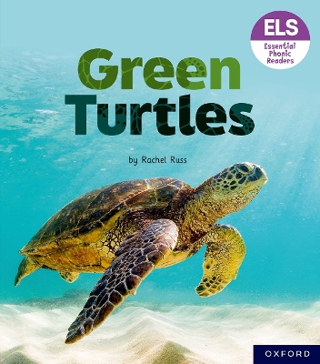 Essential Letters and Sounds: Essential Phonic Readers: Oxford Reading Level 4: Green Turtles book