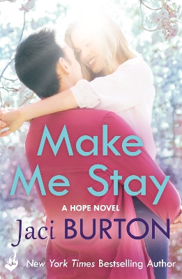 Make Me Stay: Hope Book 5 book