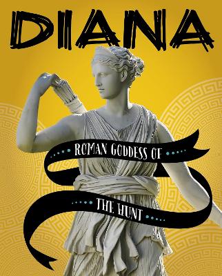 Diana: Roman Goddess of the Hunt book