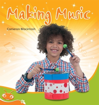 Bug Club Level 16 - Orange: Making Music! (Reading Level 16/F&P Level I) book