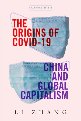 The Origins of COVID-19: China and Global Capitalism book