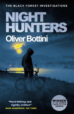 Night Hunters: A Black Forest Investigation IV by Oliver Bottini