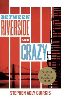 Between Riverside and Crazy (TCG Edition) book