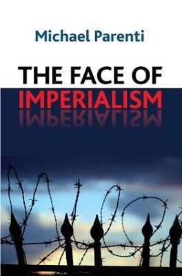 Face of Imperialism by Michael Parenti