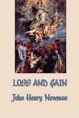 Loss and Gain by Cardinal John Henry Newman
