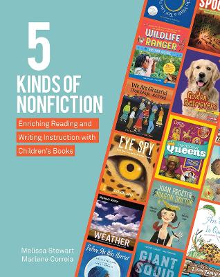 5 Kinds of Nonfiction: Enriching Reading and Writing Instruction with Children's Books book