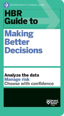 HBR Guide to Making Better Decisions book