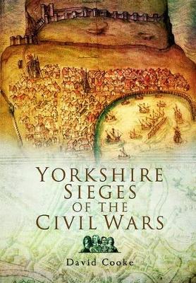 Yorkshire Sieges of the Civil Wars book