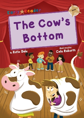 The Cow's Bottom: (Gold Early Reader) book