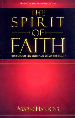 Spirit of Faith by Mark Hankins