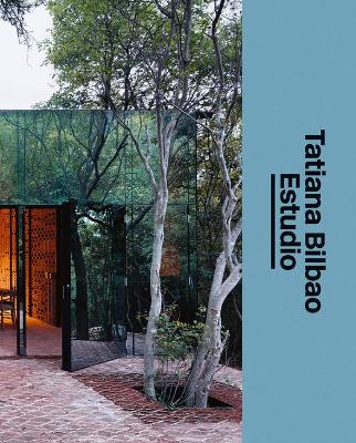 Tatiana Bilbao Estudio: The Architect's Studio book