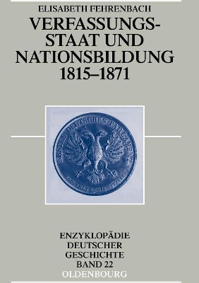 Verfassungsstaat und Nationsbildung 1815-1871 book