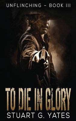 To Die In Glory book