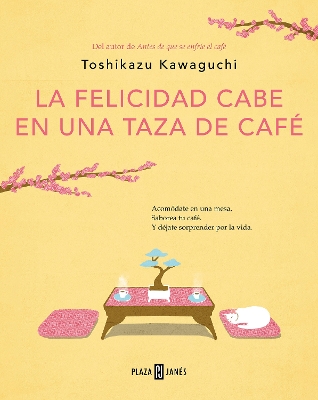 La felicidad cabe en una taza de café / Tales from the Cafe: Before the Coffee Gets Cold book
