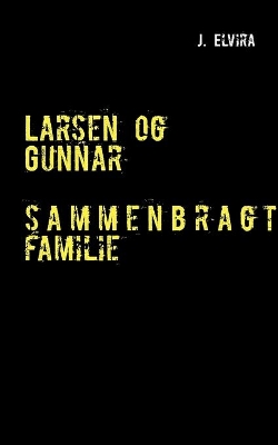 Larsen og Gunnar: Sammenbragt familie book