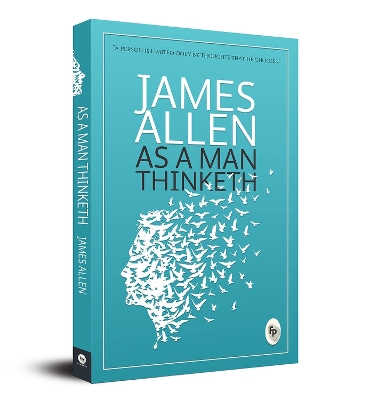 As a man thinketh by James Allen