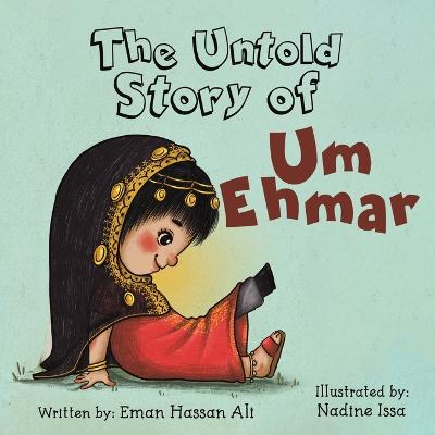 The Untold Story of Um Ehmar book