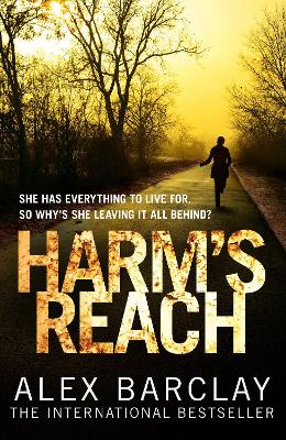 Harm’s Reach by Alex Barclay