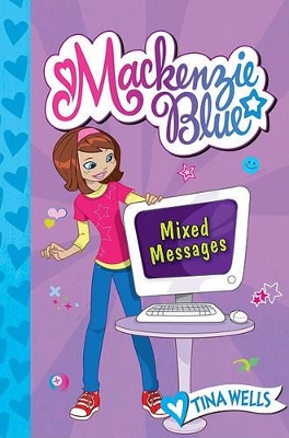 Mackenzie Blue #4 Mixed Messages by Tina Wells